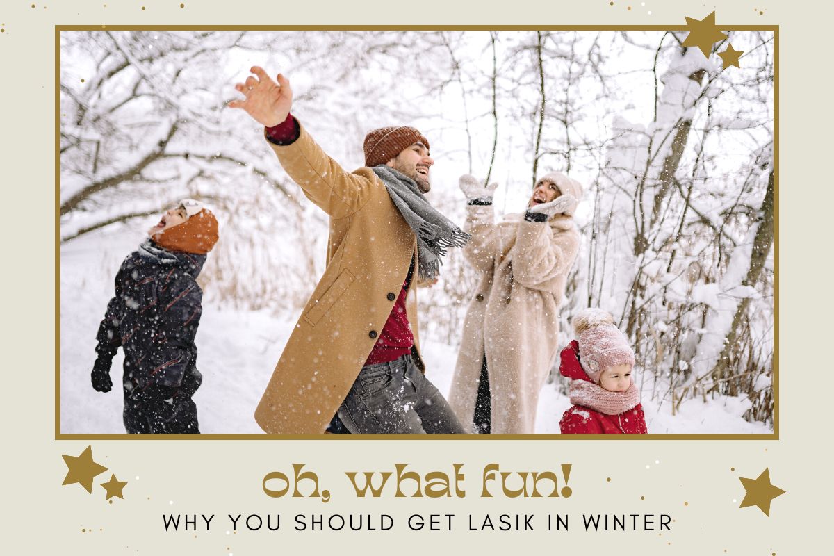 Why You Should Get LASIK in Winter